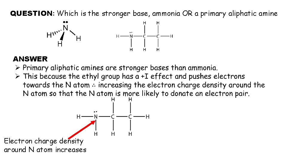 QUESTION: Which is the stronger base, ammonia OR a primary aliphatic amine ANSWER Electron