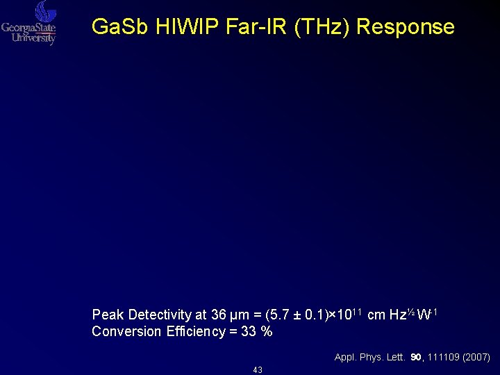 Ga. Sb HIWIP Far-IR (THz) Response Peak Detectivity at 36 μm = (5. 7 Ga. Sb HIWIP Far-IR (THz) Response Peak Detectivity at 36 μm = (5. 7