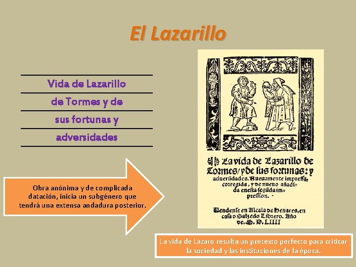 El Lazarillo Vida de Lazarillo de Tormes y de sus fortunas y adversidades Obra