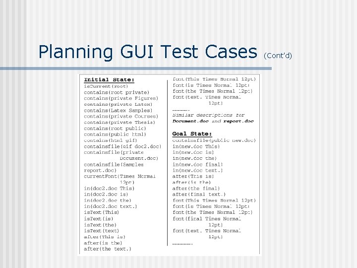 Planning GUI Test Cases (Cont’d) 