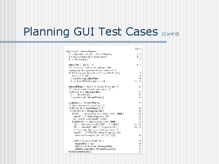 Planning GUI Test Cases (Cont’d) 