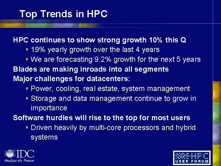 Top Trends in HPC continues to show strong growth 10% this Q § 19% Top Trends in HPC continues to show strong growth 10% this Q § 19%