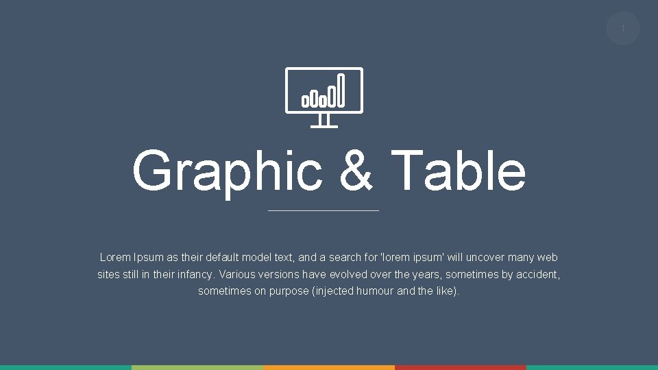 1 Graphic & Table Lorem Ipsum as their default model text, and a search