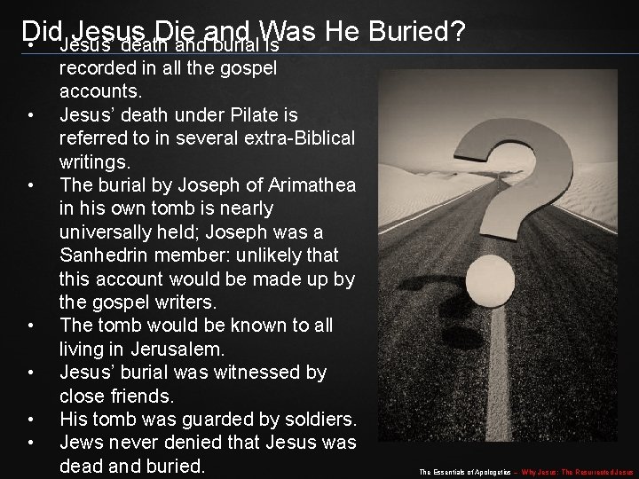 Did Jesus Die and Was He Buried? • Jesus’ death and burial is • Did Jesus Die and Was He Buried? • Jesus’ death and burial is •
