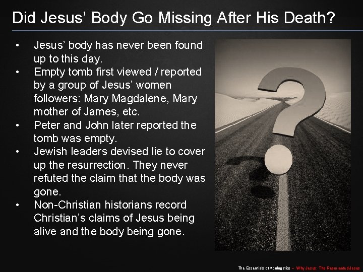 Did Jesus’ Body Go Missing After His Death? • • • Jesus’ body has Did Jesus’ Body Go Missing After His Death? • • • Jesus’ body has