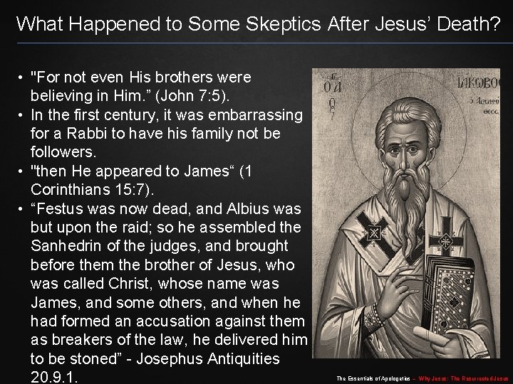 What Happened to Some Skeptics After Jesus’ Death? • "For not even His brothers What Happened to Some Skeptics After Jesus’ Death? • "For not even His brothers