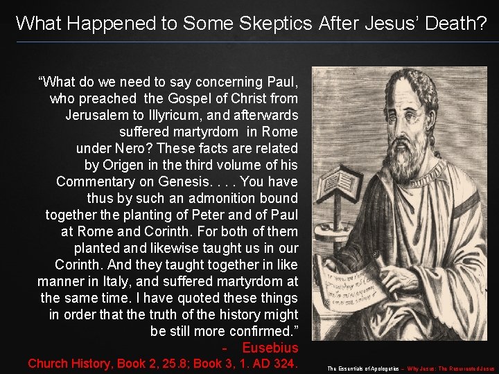 What Happened to Some Skeptics After Jesus’ Death? “What do we need to say What Happened to Some Skeptics After Jesus’ Death? “What do we need to say