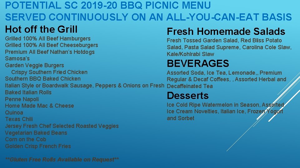 POTENTIAL SC 2019 -20 BBQ PICNIC MENU SERVED CONTINUOUSLY ON AN ALL-YOU-CAN-EAT BASIS Hot POTENTIAL SC 2019 -20 BBQ PICNIC MENU SERVED CONTINUOUSLY ON AN ALL-YOU-CAN-EAT BASIS Hot