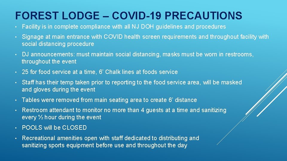 FOREST LODGE – COVID-19 PRECAUTIONS • Facility is in complete compliance with all NJ FOREST LODGE – COVID-19 PRECAUTIONS • Facility is in complete compliance with all NJ