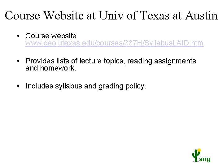 Course Website at Univ of Texas at Austin • Course website www. geo. utexas.