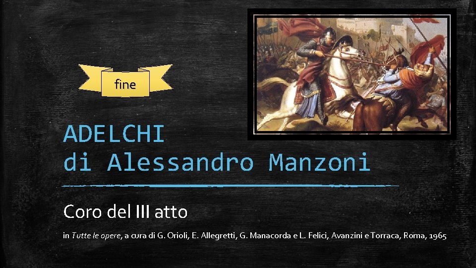 fine ADELCHI di Alessandro Manzoni Coro del III atto in Tutte le opere, a