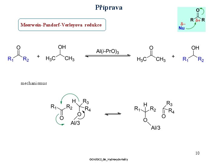 Příprava Meerwein-Pandorf-Verleyova redukce mechanismus 10 OCH/OC 2_09_Hydroxyderiváty 