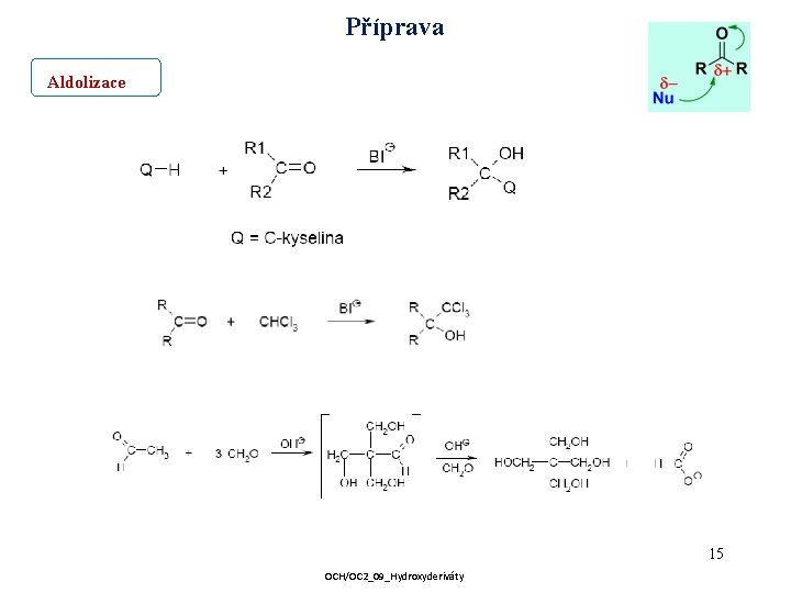 Příprava Aldolizace 15 OCH/OC 2_09_Hydroxyderiváty 