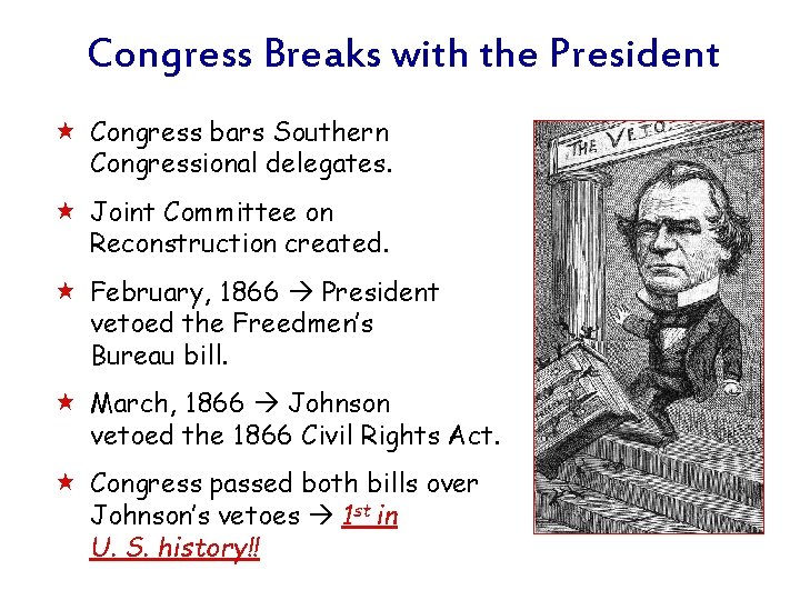 Congress Breaks with the President « Congress bars Southern Congressional delegates. « Joint Committee