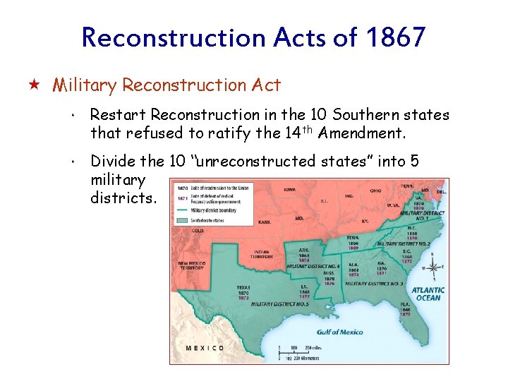 Reconstruction Acts of 1867 « Military Reconstruction Act * * Restart Reconstruction in the