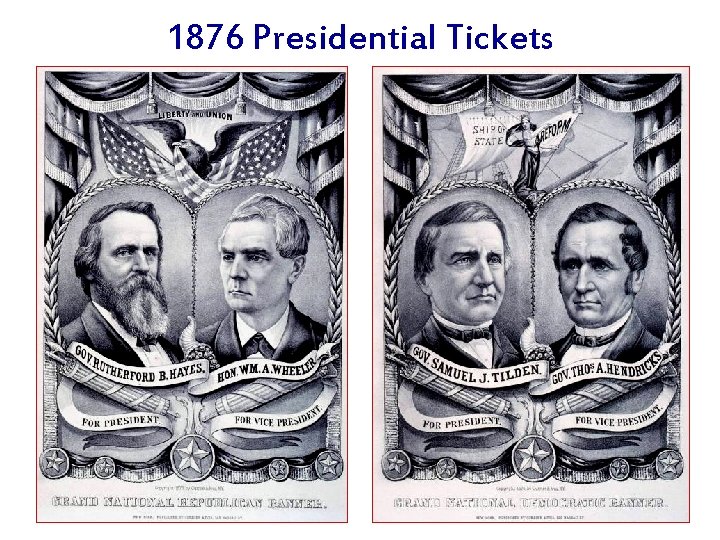 1876 Presidential Tickets 