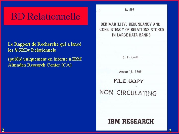 BD Relationnelle Le Rapport de Recherche qui a lancé les SGBDs Relationnels (publié uniquement