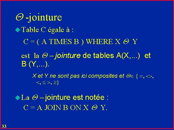  -jointure u Table C égale à : C = ( A TIMES B