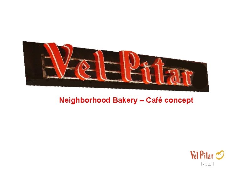  Neighborhood Bakery – Café concept Retail 