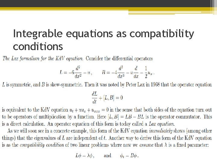 Integrable equations as compatibility conditions 