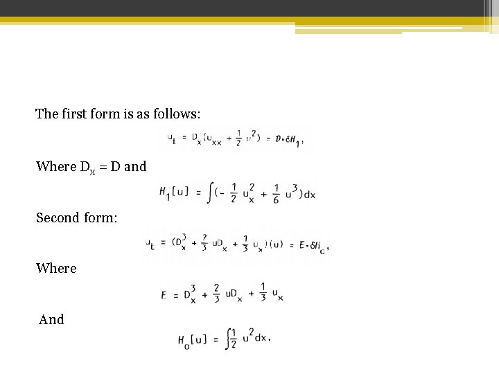  The first form is as follows: Where Dx = D and Second form: