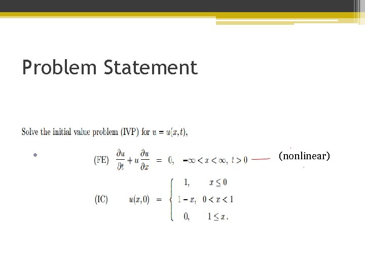 Problem Statement • (nonlinear) 