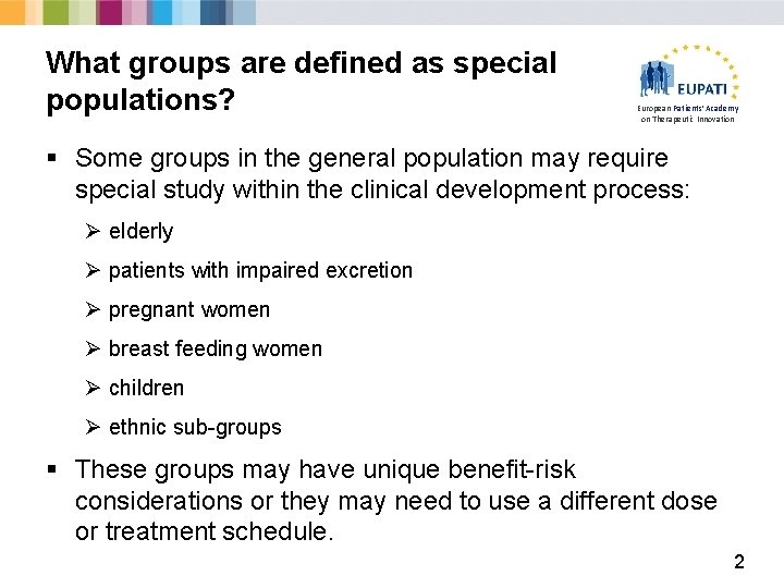 What groups are defined as special populations? European Patients’ Academy on Therapeutic Innovation §