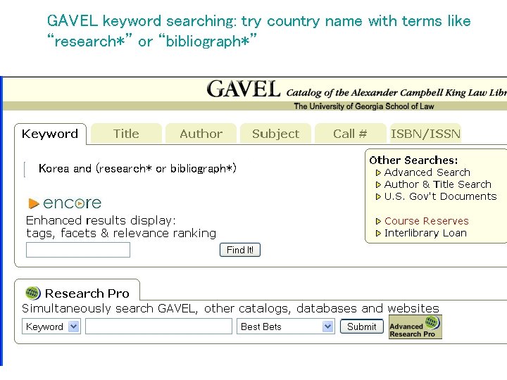 GAVEL keyword searching: try country name with terms like “research*” or “bibliograph*” Korea and