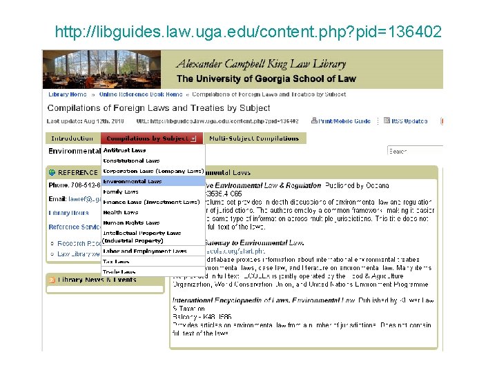 http: //libguides. law. uga. edu/content. php? pid=136402 