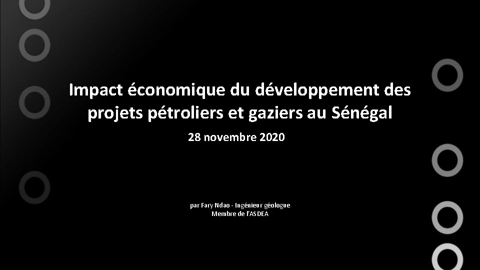 Impact économique du développement des projets pétroliers et gaziers au Sénégal 28 novembre 2020