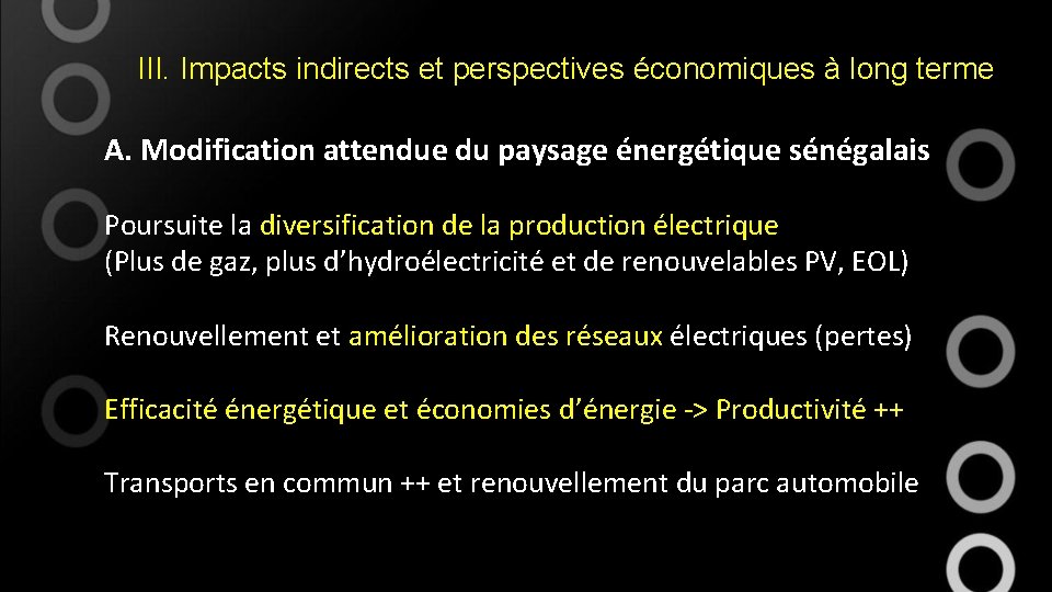 III. Impacts indirects et perspectives économiques à long terme A. Modification attendue du paysage