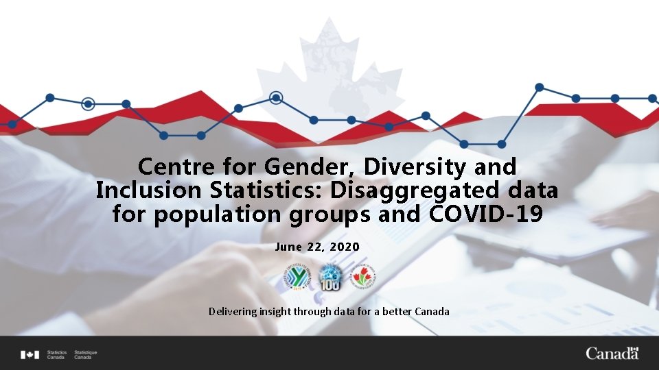 Centre for Gender, Diversity and Inclusion Statistics: Disaggregated data for population groups and COVID-19