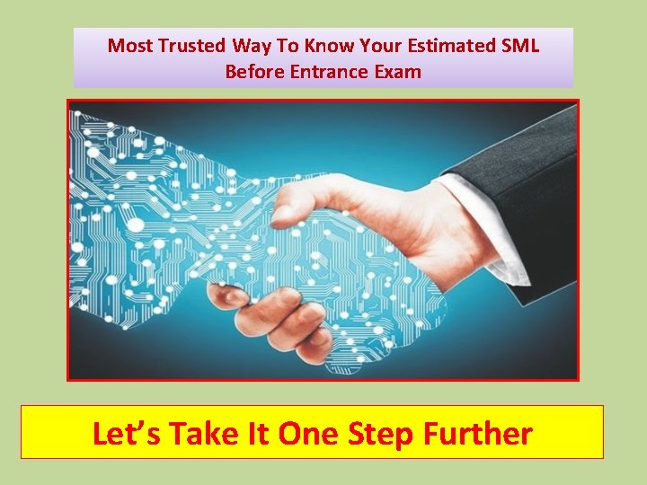 Most Trusted Way To Know Your Estimated SML Before Entrance Exam Let’s Take It