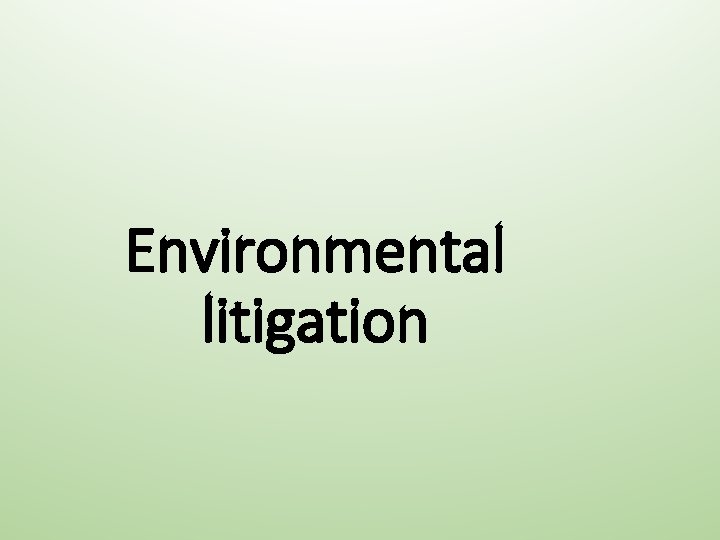 Environmental litigation 