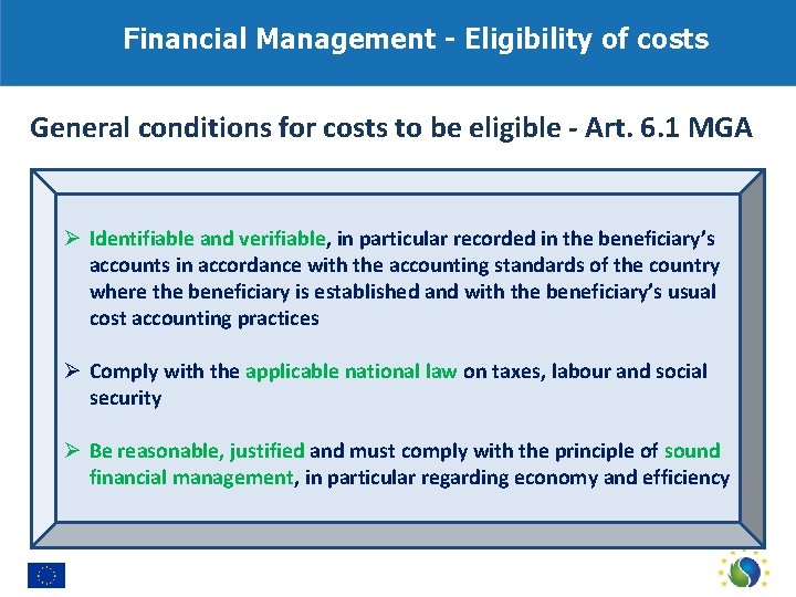 Financial Management - Eligibility of costs General conditions for costs to be eligible -