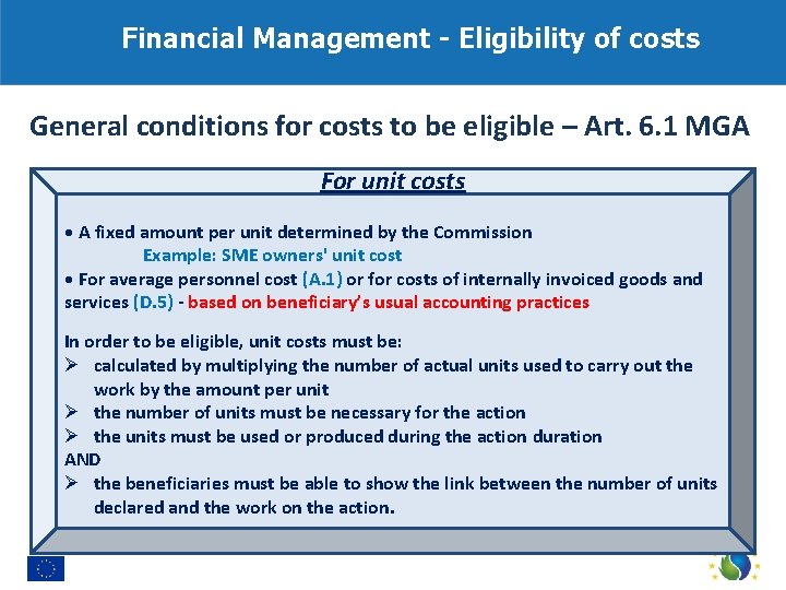 Financial Management - Eligibility of costs General conditions for costs to be eligible –