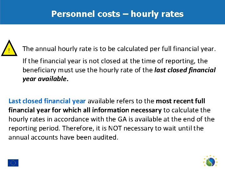 Personnel costs – hourly rates ! The annual hourly rate is to be calculated