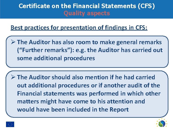 Certificate on the Financial Statements (CFS) Quality aspects Best practices for presentation of findings