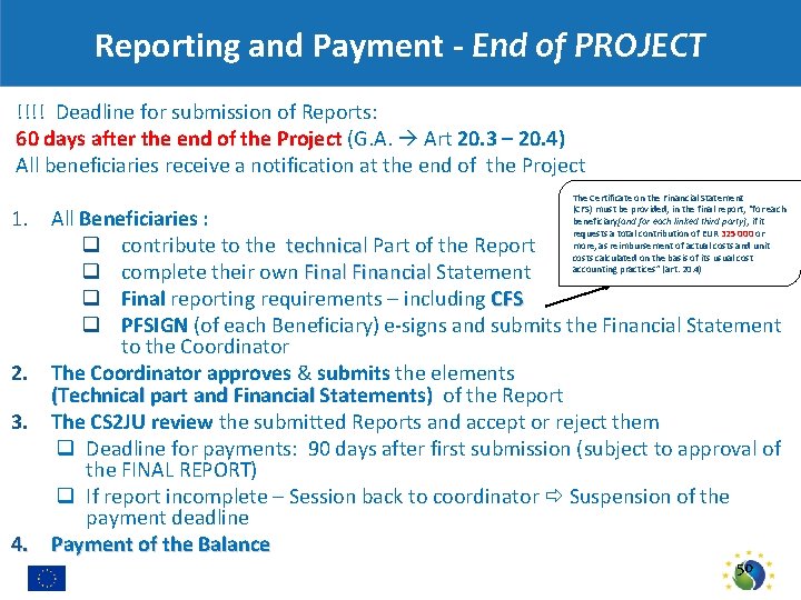 Reporting and Payment - End of PROJECT !!!! Deadline for submission of Reports: 60