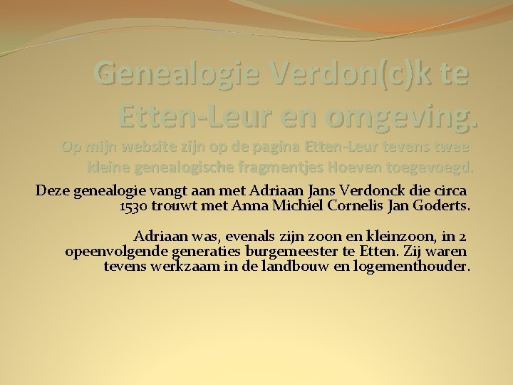 Genealogie Verdon(c)k te Etten-Leur en omgeving. Op mijn website zijn op de pagina Etten-Leur