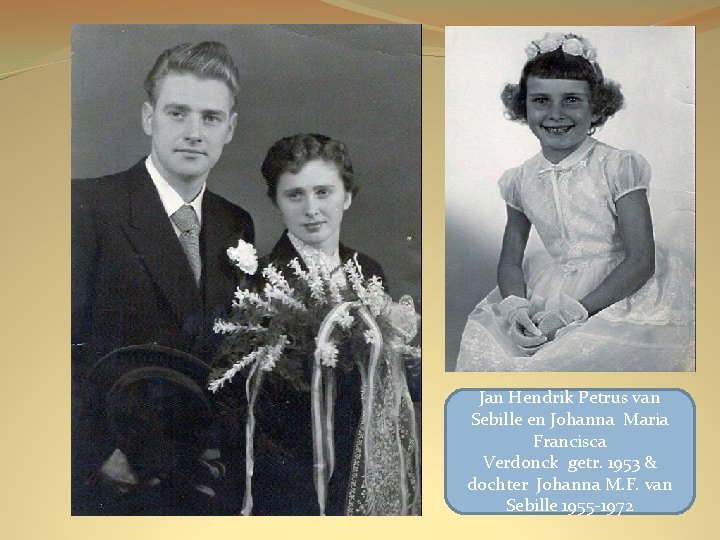 Jan Hendrik Petrus van Sebille en Johanna Maria Francisca Verdonck getr. 1953 & dochter