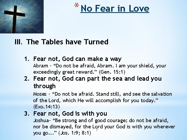 * No Fear in Love III. The Tables have Turned 1. Fear not, God * No Fear in Love III. The Tables have Turned 1. Fear not, God