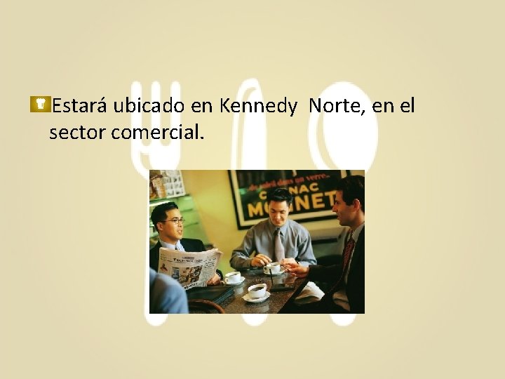 Estará ubicado en Kennedy Norte, en el sector comercial. 