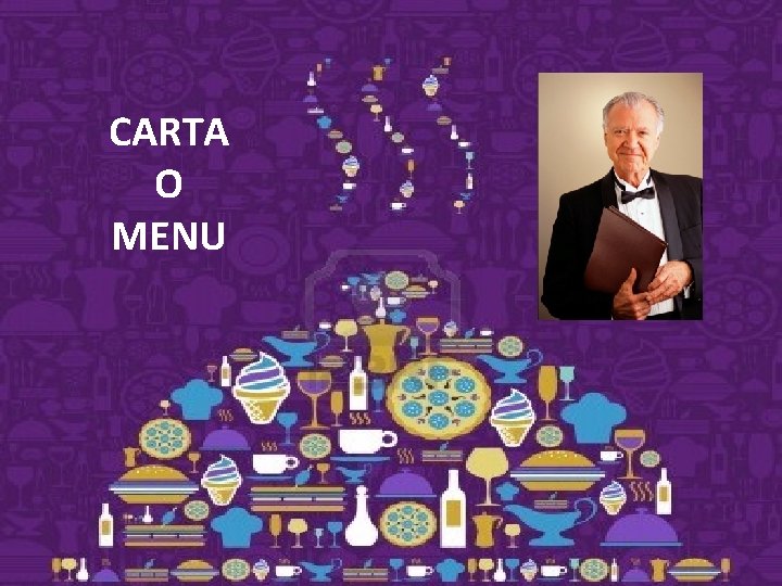 CARTA O MENU 