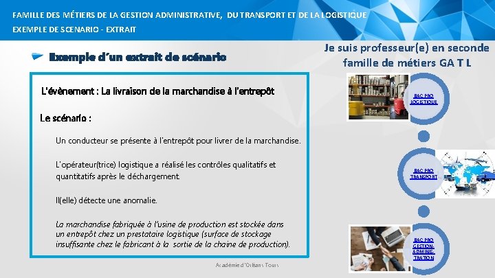 FAMILLE DES MÉTIERS DE LA GESTION ADMINISTRATIVE, DU TRANSPORT ET DE LA LOGISTIQUE EXEMPLE