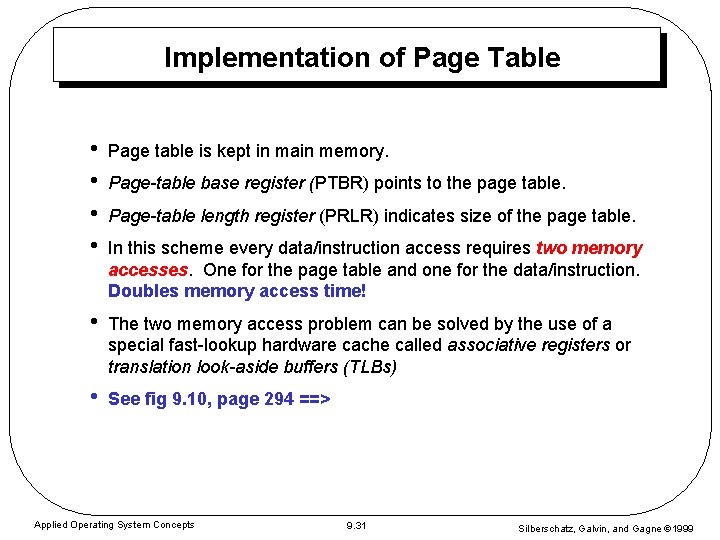Implementation of Page Table • • Page table is kept in main memory. • Implementation of Page Table • • Page table is kept in main memory. •