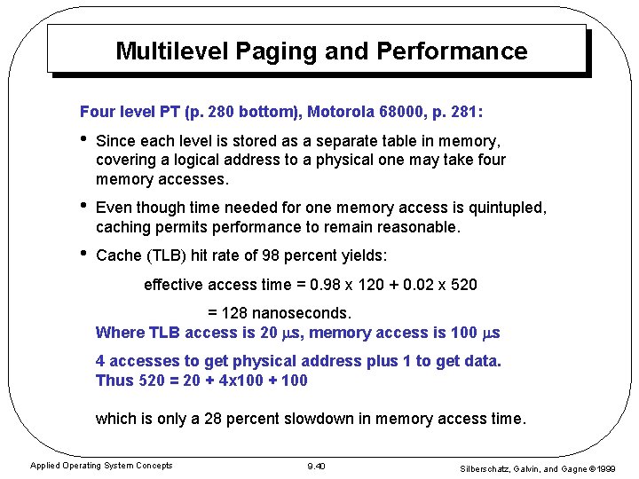 Multilevel Paging and Performance Four level PT (p. 280 bottom), Motorola 68000, p. 281: Multilevel Paging and Performance Four level PT (p. 280 bottom), Motorola 68000, p. 281: