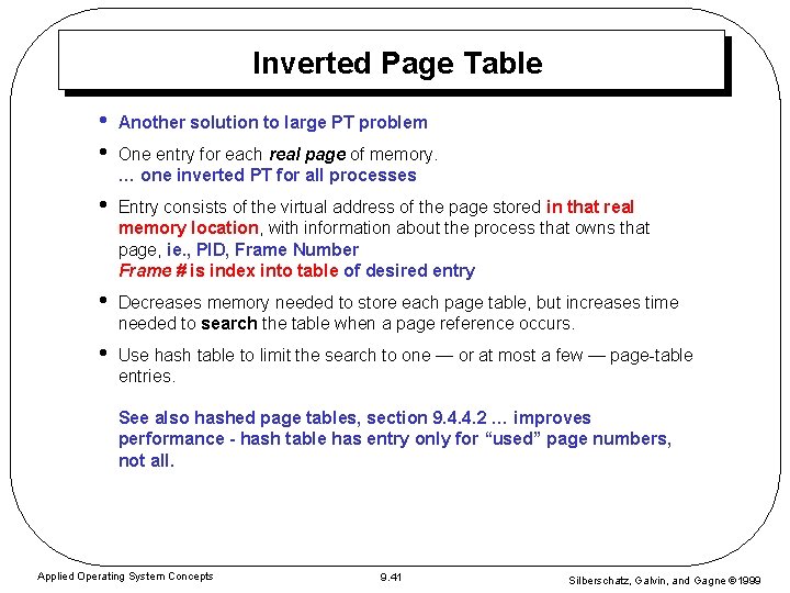 Inverted Page Table • • Another solution to large PT problem • Entry consists Inverted Page Table • • Another solution to large PT problem • Entry consists