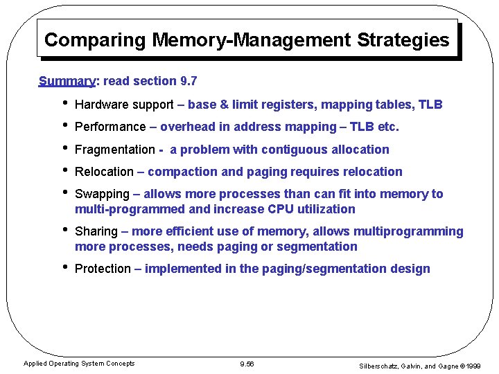 Comparing Memory-Management Strategies Summary: read section 9. 7 • • • Hardware support – Comparing Memory-Management Strategies Summary: read section 9. 7 • • • Hardware support –