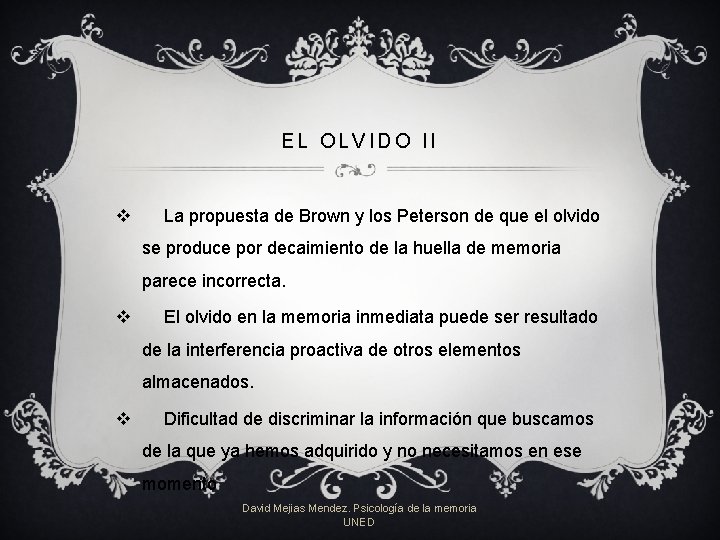 EL OLVIDO II v La propuesta de Brown y los Peterson de que el EL OLVIDO II v La propuesta de Brown y los Peterson de que el